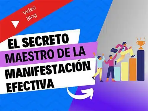 El Secreto Maestro de la manifestación efectiva. Cómo multiplicar por 100 tu capacidad de materializar deseos y objetivos